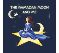 The Ramadan Moon and Me