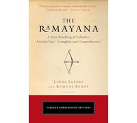 The Ramayana: A New Retelling of Valmiki's Ancient Epic--Complete and Comprehensive (Cornerstone Editions)