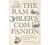 The Rambler's Companion: Or the Art, Practice, & Enjoyment of Lightweight Motorcycling