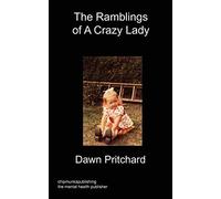 The Ramblings of A Crazy Lady