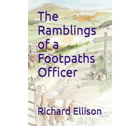 The Ramblings of a Footpaths Officer