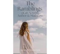 The Ramblings of an Actress/Author/Mad Cow