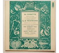 The Rameau Trio - M. Corette: Sonata in E Minor For Flute and Harpsichord, G.D. Telemann: Concerto No.1 in D Major For Flute Or Violin and Harpsichord