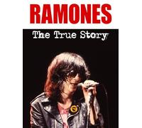 The Ramones: The True Story