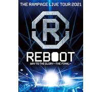 【メーカー特典あり】THE RAMPAGE LIVE TOUR 2021 "REBOOT" ~WAY TO THE GLORY~ THE FINAL(DVD2枚組)(外付け特典：｢16SOUL｣｢16PRAY｣ロゴキーホルダー) [DVD]