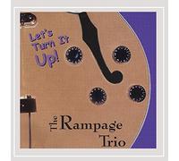 The Rampage Trio - Let's Turn It Up! [Explicit]