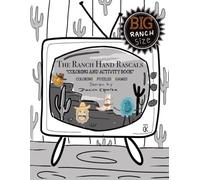 The Ranch Hand Rascals “Coloring and Activity Book”