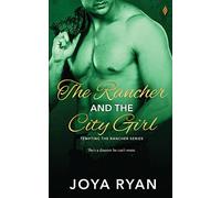 The Rancher and the City Girl