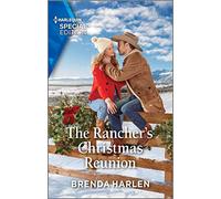 The Rancher's Christmas Reunion: 15 (Match Made in Haven)