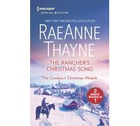 The Rancher's Christmas Song / The Cowboy's Christmas Miracle (Harlequin Special Edition)