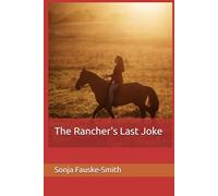 The Rancher's Last Joke (Married to a Narcissist series)