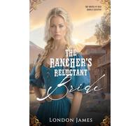 The Rancher's Reluctant Bride: The Brides of Miss Mabel's Registry