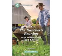 The Rancher's Reunion: A Clean and Uplifting Romance: 7 (Bachelor Cowboys)