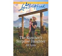 The Rancher's Surprise Daughter (Colorado Grooms)