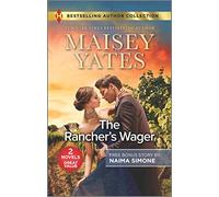 The Rancher's Wager & Ruthless Pride (Harlequin Bestselling Author Collection)