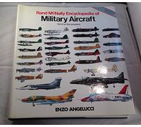 The Rand McNally Encyclopedia of Military Aircraft: 1914 To the Present