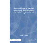 The Random Number Code : Unlocking the Secrets of Numbers That You Can't Predict but Can Rely On