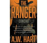 The Ranger: A Contemporary Western Novel: 1 (Concho)