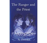 The Ranger and the Priest