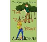 The Ranger's Brat: The Complete Series