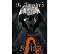 The Ranger's Heart