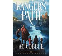 The Ranger's Path: The King's Ranger Book 2