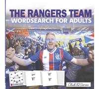The Rangers Puzzle Book For Adults: Squad Formations Of The Past 10 Years