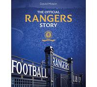 The Rangers Story : 150 Years of a Remarkable Football Club