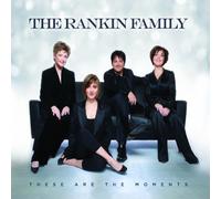 The Rankins - These Are The Moments