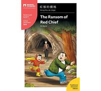 The Ransom of Red Chief: Mandarin Companion Graded Readers Level 1, Traditional Character Edition