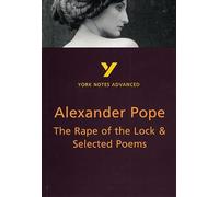 The Rape of the Lock and Selected Poems everything you need to catch up, study and prepare for the 2025 and 2026 exams: everything you need to catch ... and 2022 exams (York Notes Advanced)