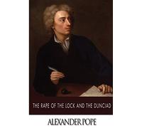 The Rape of the Lock and the Dunciad