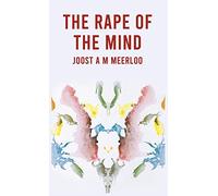 The Rape Of The Mind