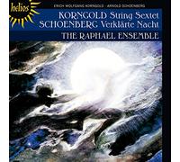 The Raphael Ensemble - Korngold: String Sextet; Schoenberg: Verklarte Nacht