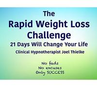 The Rapid Weight Loss Challenge - Phase 1