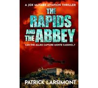 The Rapids and the Abbey: Can the Allies capture Monte Cassino...? (Jox McNabb Aviation Thrillers)