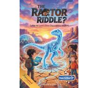 The Raptor Riddle: 4 (Julian & Liam’s Dino Discoveries)