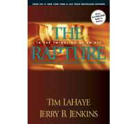 The Rapture: In the Twinkling of an Eye: Countdown to the Earth's Last Days (Before They Were Left Behind): 03 (Before They Were Left Behind S.) (Left Behind Prequels)