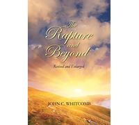 The Rapture and Beyond: Whitcomb Ministries Edition