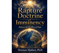 The Rapture Doctrine of Imminency