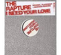 The Rapture - I Need Your Love [12" VINYL]