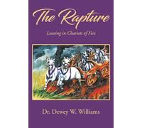 The Rapture: Leaving in Chariots of Fire