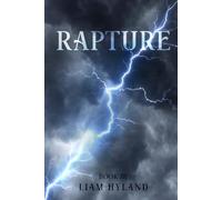 The Rapture: Our Blessed Hope