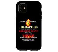 The Rapture Will Shock The World Are You Ready Case for iPhone 11