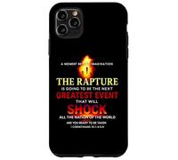 The Rapture Will Shock The World Are You Ready Case for iPhone 11 Pro Max