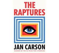 The Raptures: ‘Original and exciting, terrifying and hilarious’ Sunday Times Ireland
