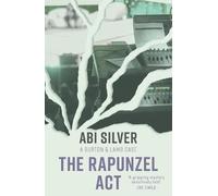 The Rapunzel Act, Volume 4