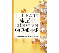 The Rare Jewel of Christian Contentment