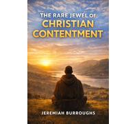 The Rare Jewel of Christian Contentment