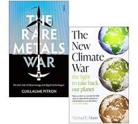 The Rare Metals War By Guillaume Pitron & The New Climate War By Michael E. Mann 2 Books Collection Set